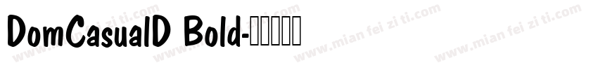 DomCasualD Bold字体转换